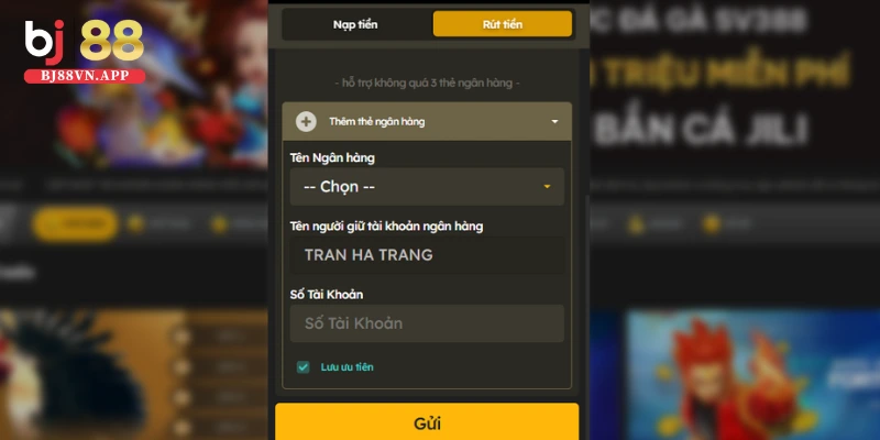 Rút tiền BJ88 - Giao dịch thành công trong vòng 1 phút 2 Chọn ngân hàng để rút tiền thành công